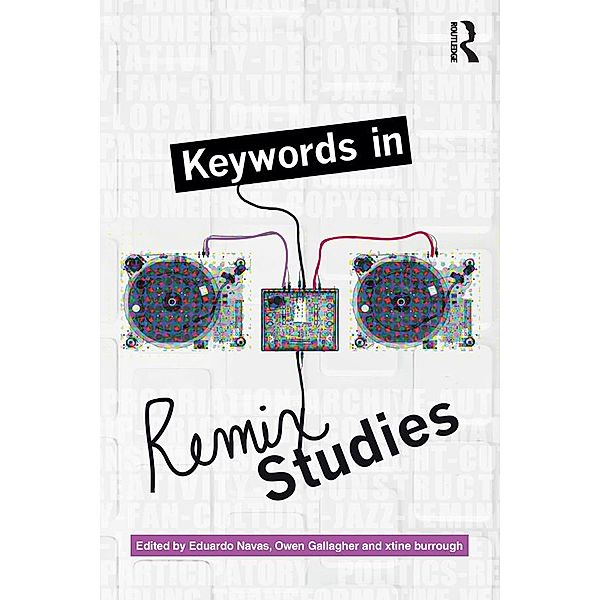 Keywords in Remix Studies