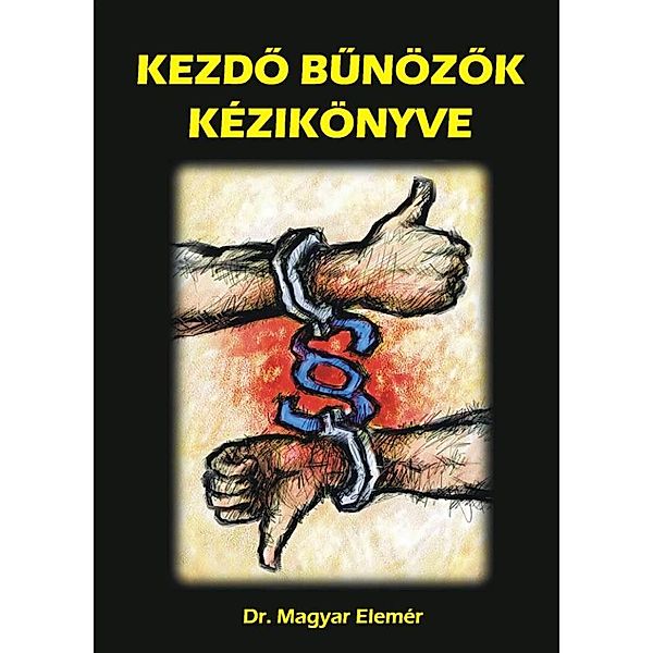 Kezdo Bunözok kézikönyve, Elemér Magyar