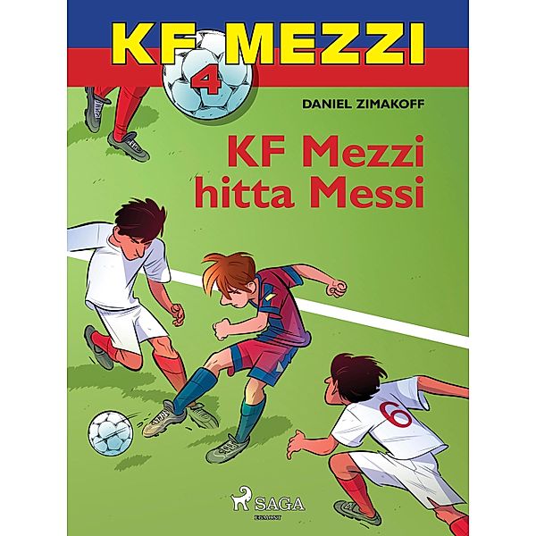 KF Mezzi 4 - KF Mezzi hitta Messi / FC Mezzi Bd.4, Daniel Zimakoff
