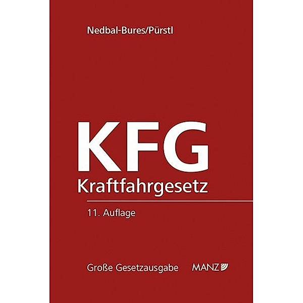 KFG Kraftfahrgesetz (f. Österreich), Brigitte Nedbal-Bures, Gerhard Pürstl