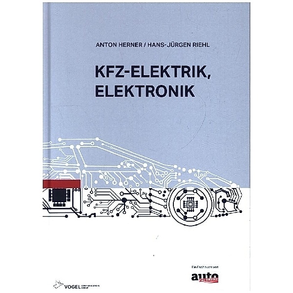 Kfz-Elektrik, Elektronik, Anton Herner, Hans J Riehl