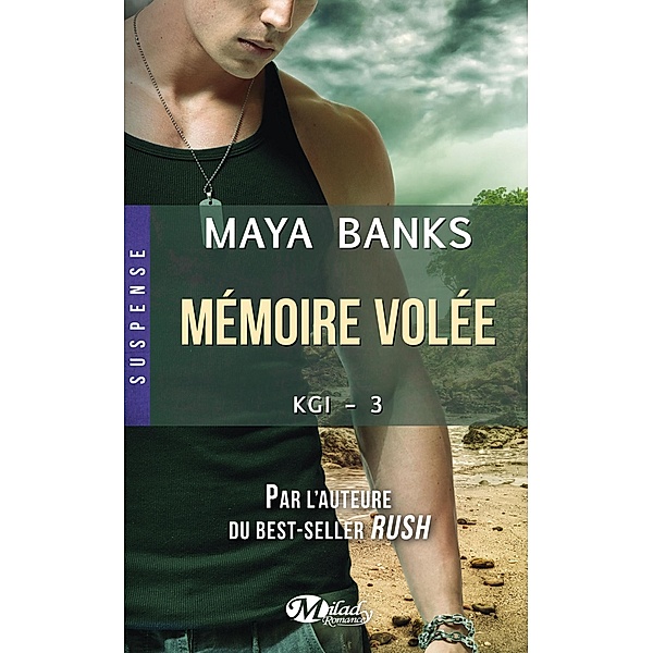 KGI, T3 : Mémoire volée / KGI Bd.3, Maya Banks
