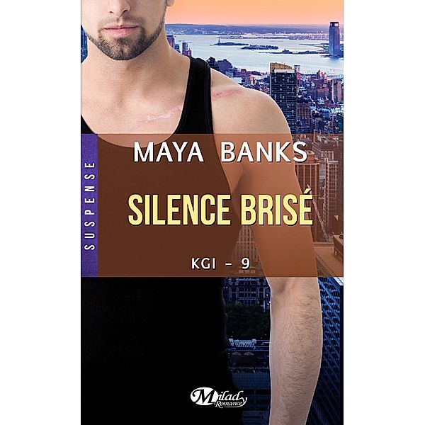 KGI, T9 : Silence brisé / KGI Bd.9, Maya Banks