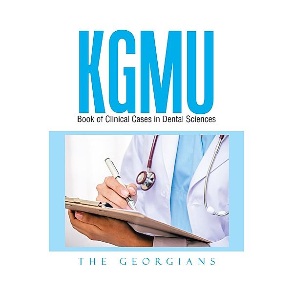 Kgmu Book of Clinical Cases in Dental Sciences, The Georgians