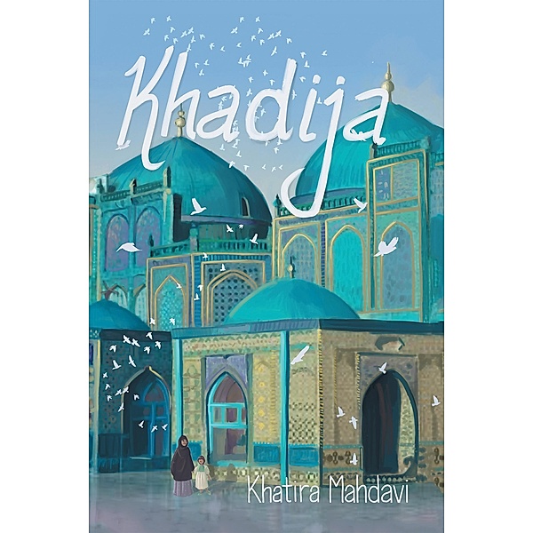 Khadija, Khatira Mahdavi