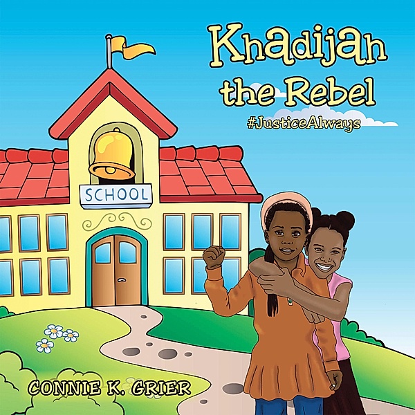 Khadijah the Rebel, Connie K. Grier