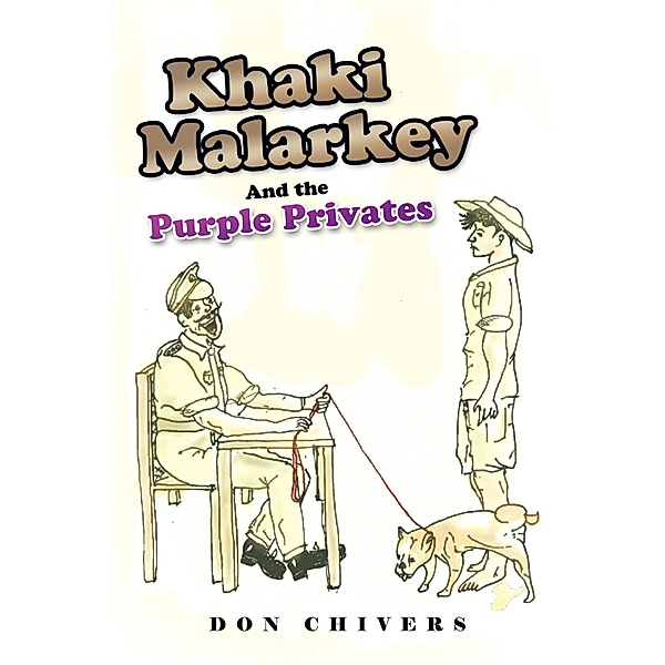 Khaki Malarkey, Don Chivers