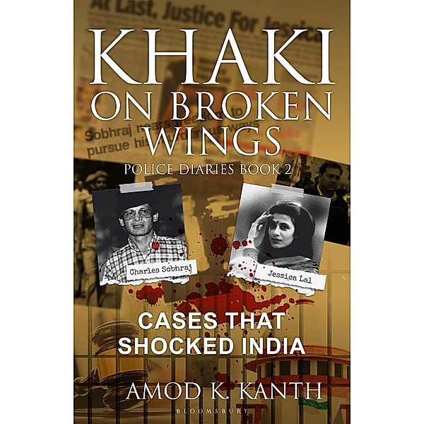 Khaki on Broken Wings / Bloomsbury India, Amod K. Kanth
