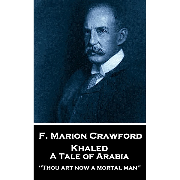 Khaled, A Tale of Arabia / Classics Illustrated Junior, F. Marion Crawford