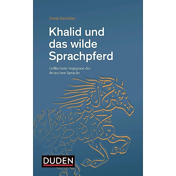 Khalid und das wilde Sprachpferd, Dunja Ramadan