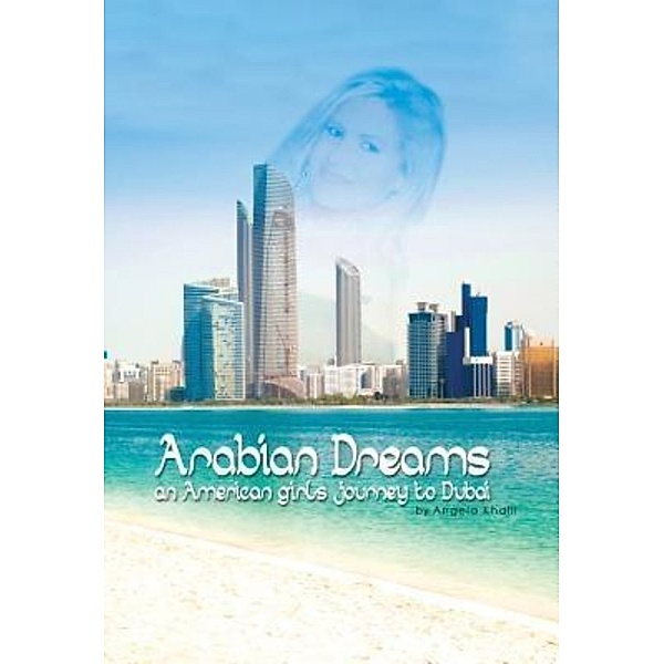 Khalil, A: Arabian Dreams, Angela Khalil