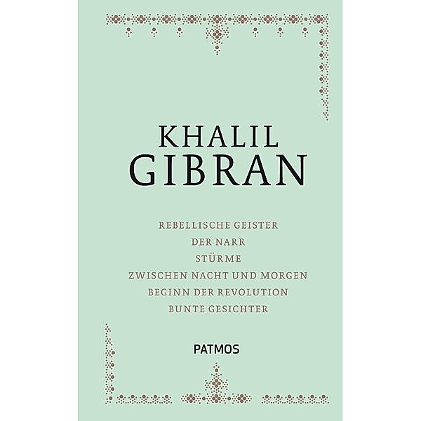 Khalil Gibran: Sämtliche Werke - Band 2.Bd.2, Khalil Gibran: Sämtliche Werke - Band 2