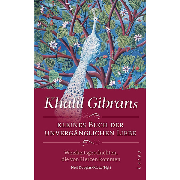 Khalil Gibrans kleines Buch der unvergänglichen Liebe, Khalil Gibran