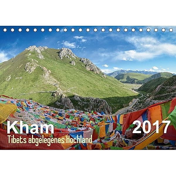 Kham - Tibets abgelegenes Hochland (Tischkalender 2017 DIN A5 quer), Jakob Michelis
