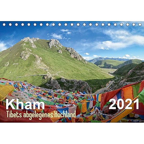Kham - Tibets abgelegenes Hochland (Tischkalender 2021 DIN A5 quer), Jakob Michelis