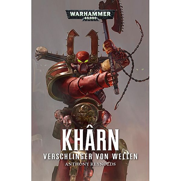 Khârn: Verschlinger von Welten / Warhammer 40,000, Anthony Reynolds