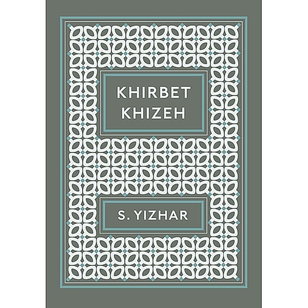Khirbet Khizeh, S. Yizhar