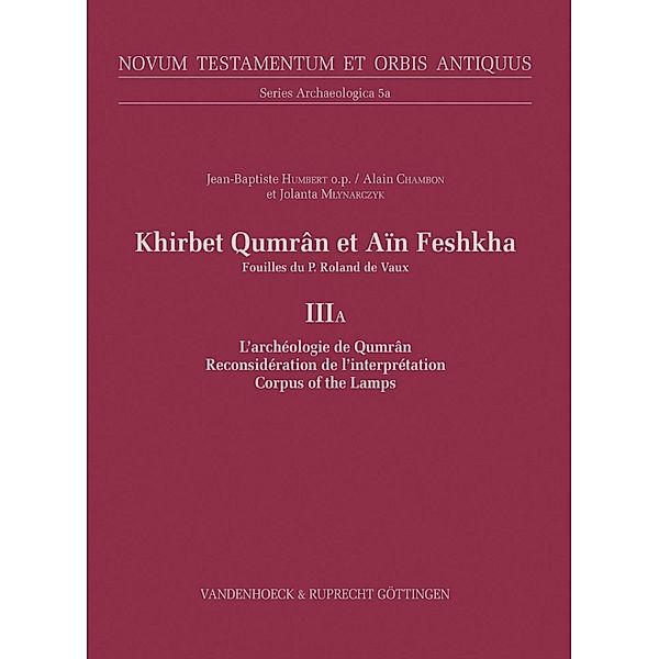 Khirbet Qumrân et Aïn Feshkha III A / Novum Testamentum et Orbis Antiquus. Series Archaeologica