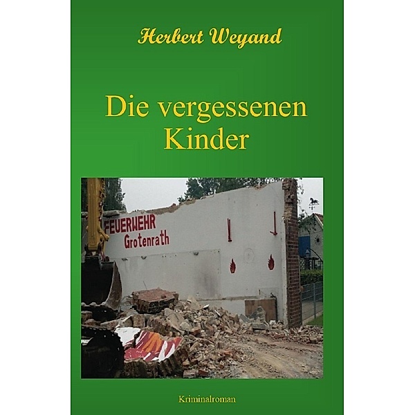 KHK Claudia Plum / Die vergessenen Kinder, Herbert Weyand
