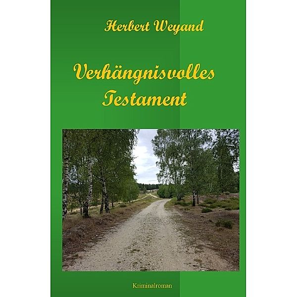 KHK Claudia Plum / Verhängnisvolles Testament, Herbert Weyand