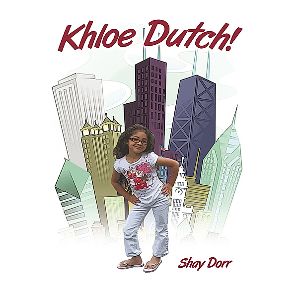 Khloe Dutch!, Shay Dorr