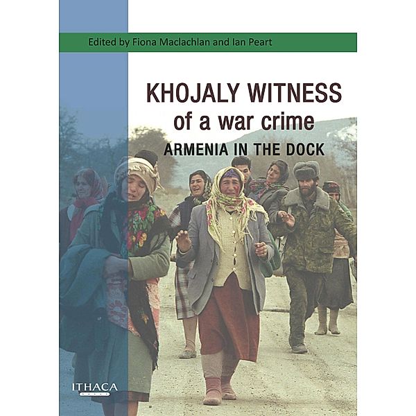 Khojaly Witness of a war crime