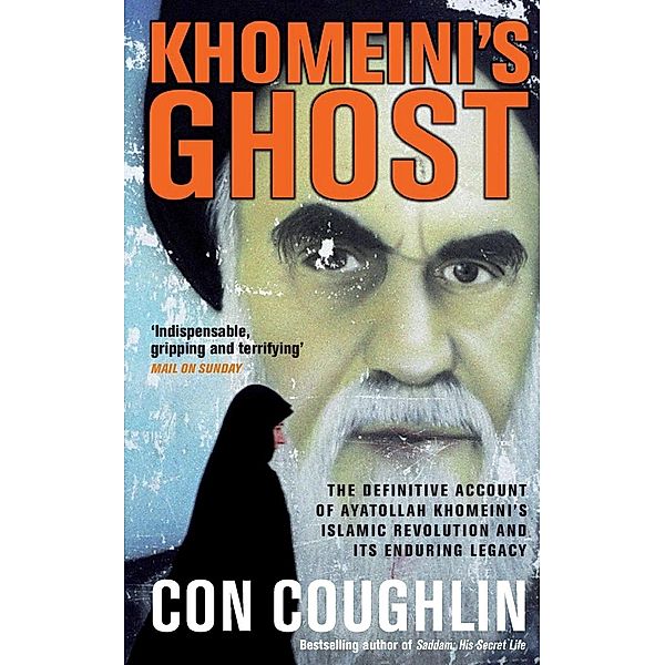Khomeini's Ghost, Con Coughlin