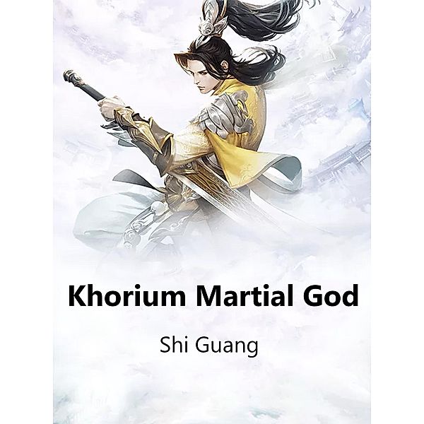 Khorium Martial God, Shi Guang