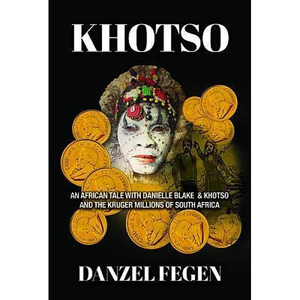 Khotso, Danzel Fegen