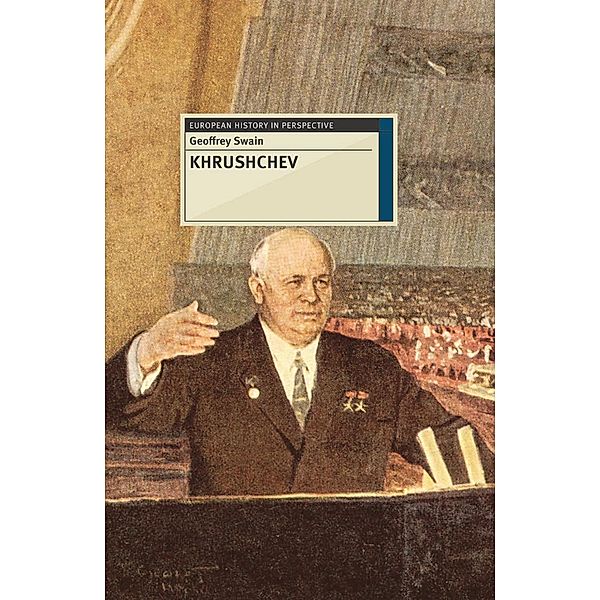 Khrushchev, Geoffrey Swain