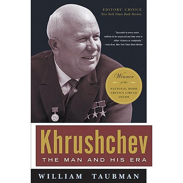 Khrushchev: The Man and His Era, William Taubman
