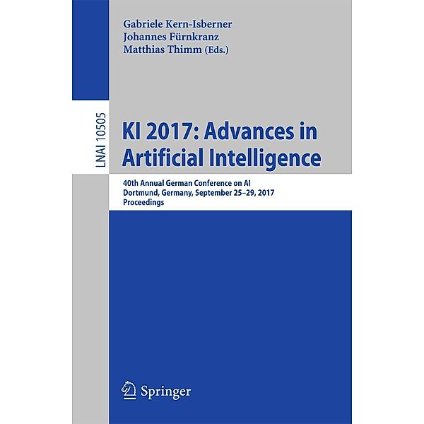 KI 2017: Advances in Artificial Intelligence / Lecture Notes in Computer Science Bd.10505