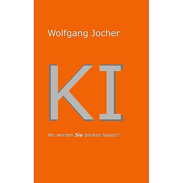 KI, Wolfgang Jocher