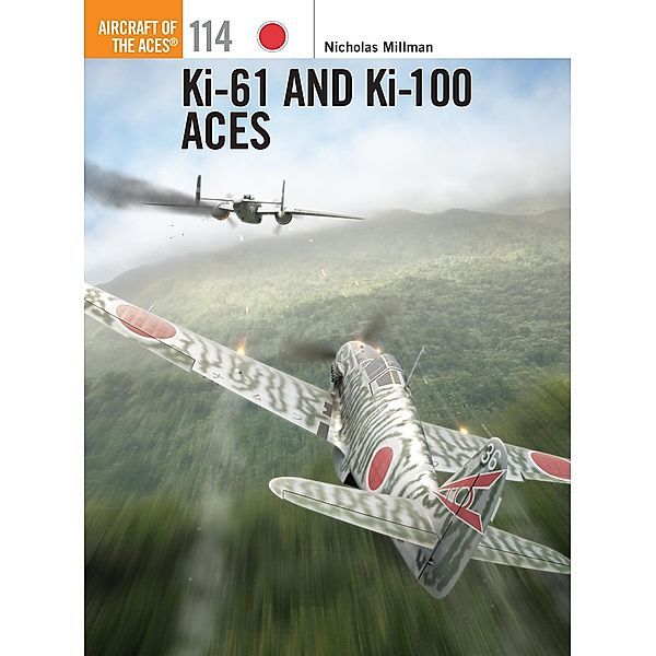 Ki-61 and Ki-100 Aces, Nicholas Millman