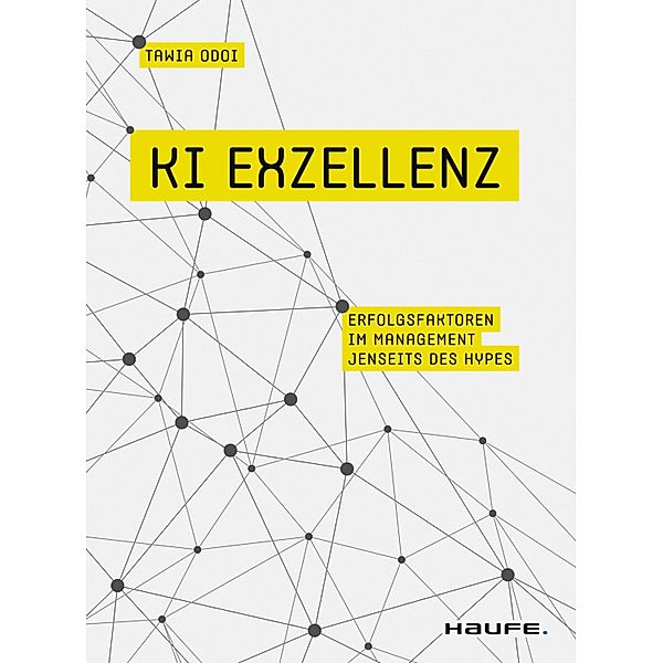 KI Exzellenz / Haufe Fachbuch, Tawia Odoi