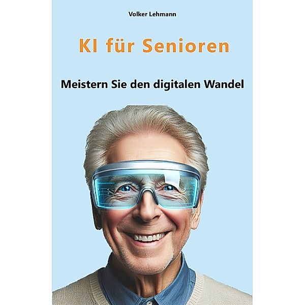 KI für Senioren, Volker Lehmann