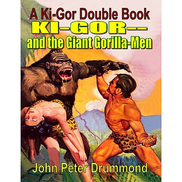 Ki-gor and the Giant Gorilla-men, John Peter Drummond