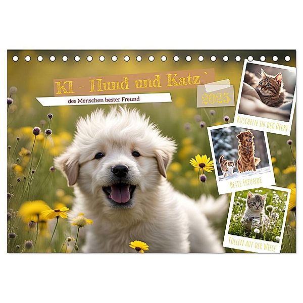 KI - Hund und Katz `des Menschen bester Freund (Tischkalender 2025 DIN A5 quer), CALVENDO Monatskalender, Calvendo, Claudia Schimmack