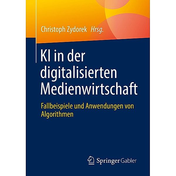 KI in der digitalisierten Medienwirtschaft