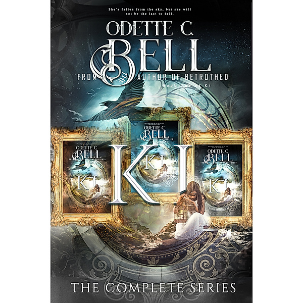 Ki: Ki: The Complete Series, Odette C. Bell