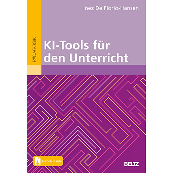 KI-Tools für den Unterricht, m. 1 Buch, m. 1 E-Book, Inez De Florio-Hansen