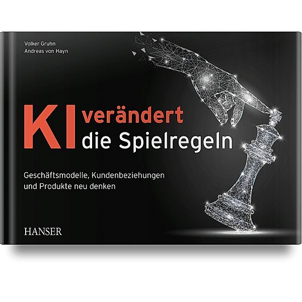 KI verändert die Spielregeln, Volker Gruhn, Andreas Hayn