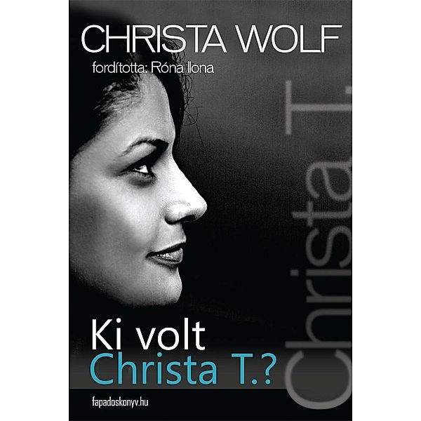 Ki volt Christa T., Wolf Christa