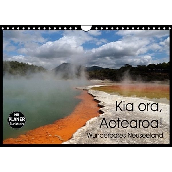 Kia ora, Aotearoa - Wunderbares Neuseeland (Wandkalender 2016 DIN A4 quer), Flori0