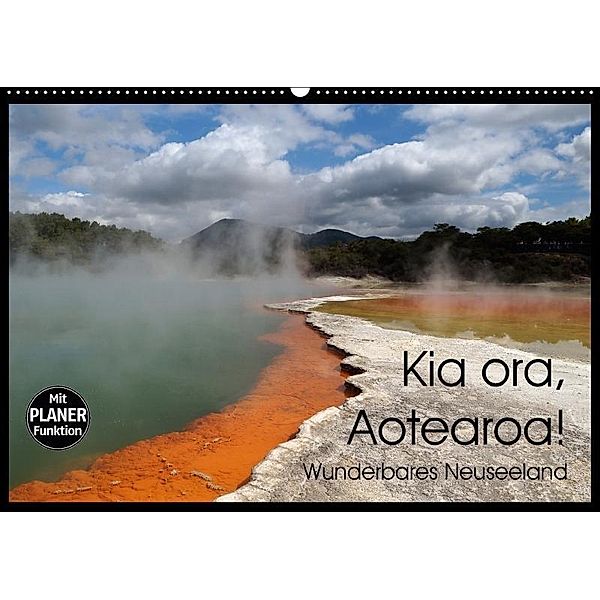 Kia ora, Aotearoa - Wunderbares Neuseeland (Wandkalender 2017 DIN A2 quer), Flori0