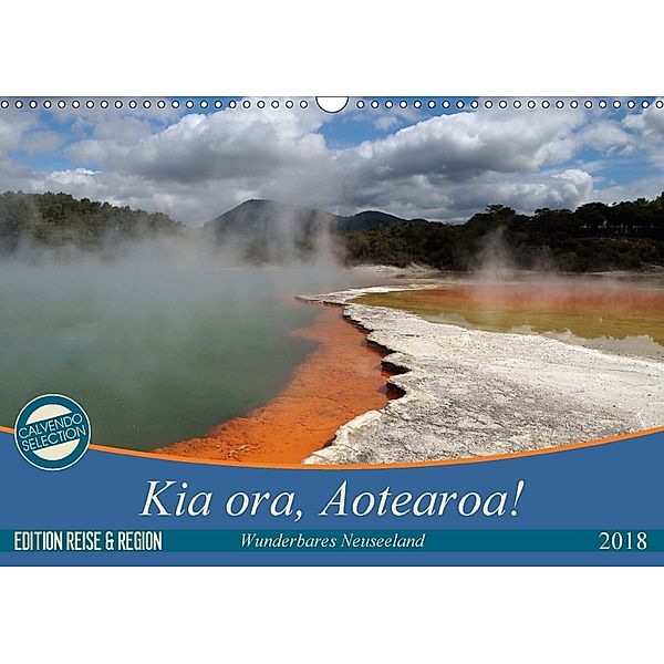 Kia ora, Aotearoa - Wunderbares Neuseeland (Wandkalender 2018 DIN A3 quer), Flori0