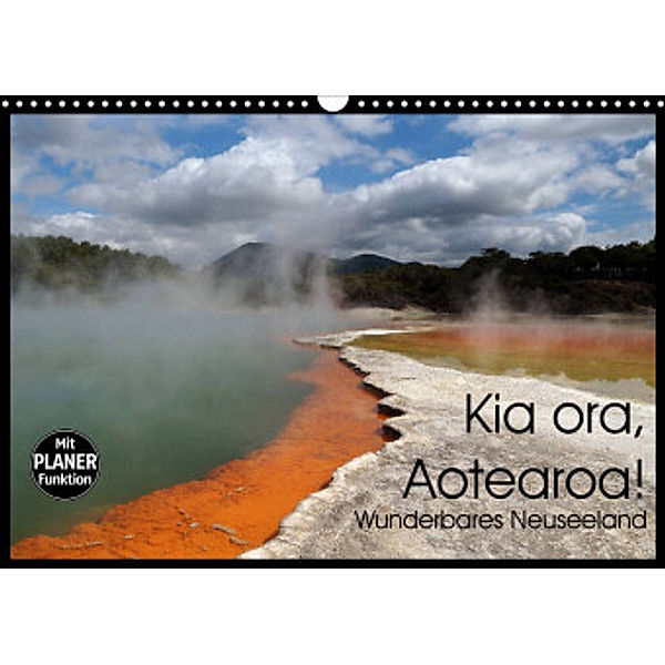 Kia ora, Aotearoa - Wunderbares Neuseeland (Wandkalender 2022 DIN A3 quer), Flori0