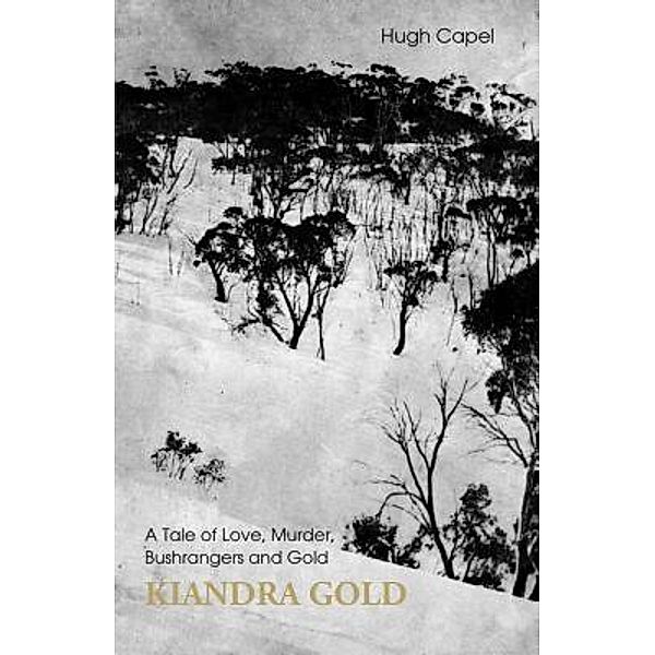 Kiandra Gold, Hugh Capel