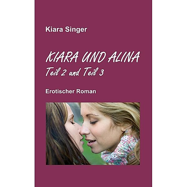 Kiara und Alina, Kiara Singer