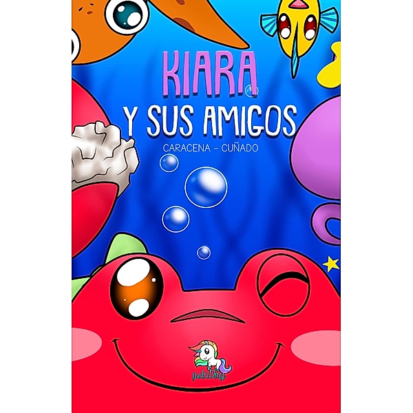 Kiara y sus amigos / Colección Los valores Bd.8, Caracena Cuñado